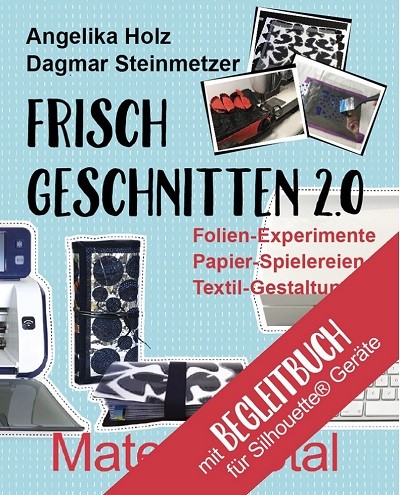 Frisch Geschnitten 2.0 - Material total von Anglika Holz und Dagmar Steinmetzer